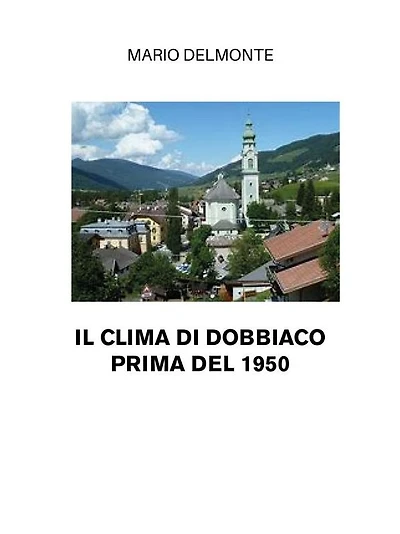 Il Clima Di Dobbiaco Prima Del 1950