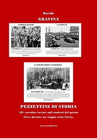 Pezzettini di storia - 101 cartoline inviate agli studenti del quinto liceo durante un viaggio nella Storia