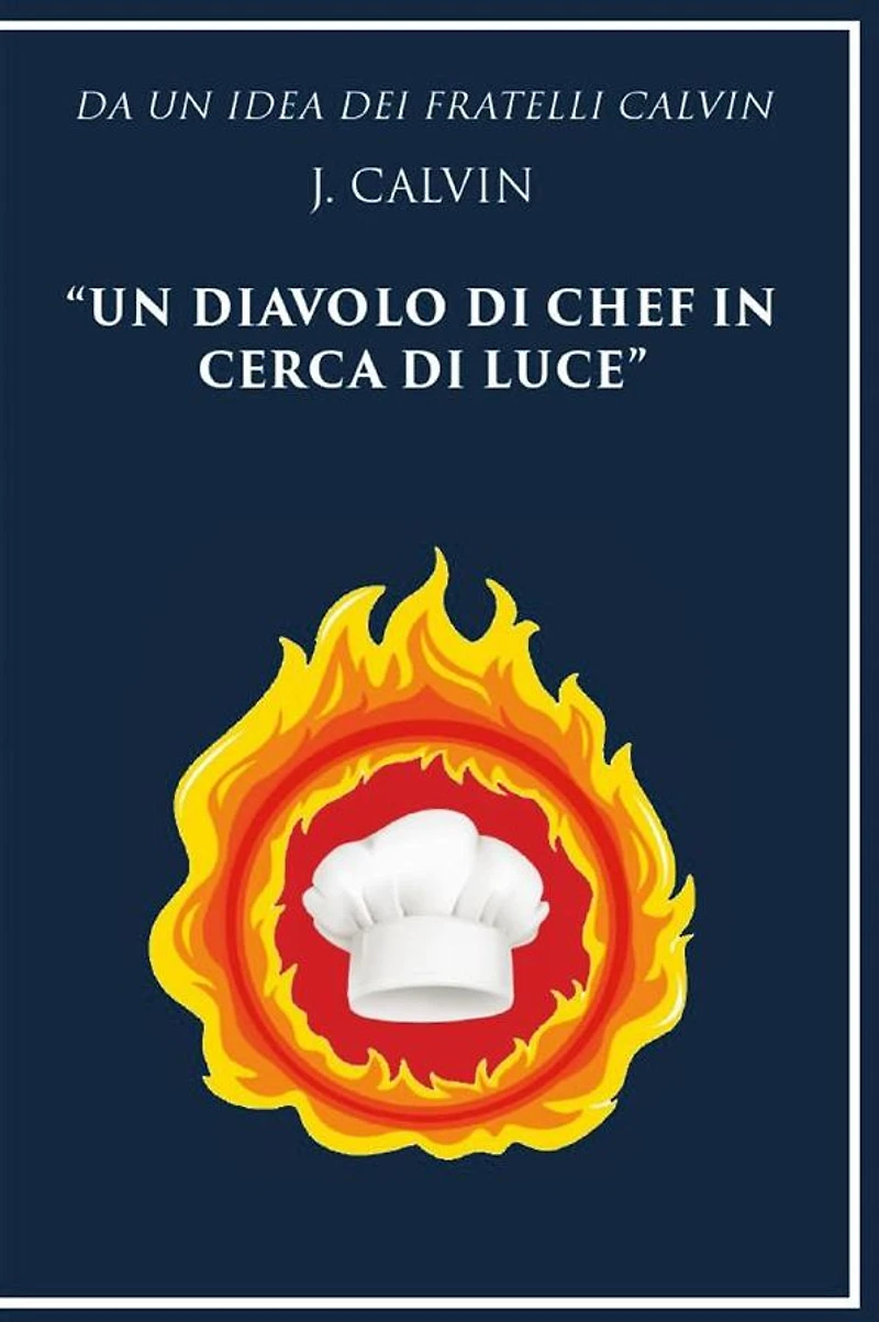 Da un'idea dei fratelli Calvin J. Calvin un diavolo di chef in cerca di luce
