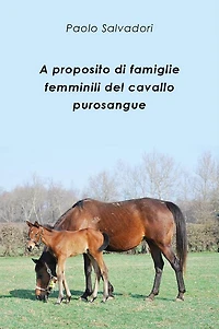 A proposito di famiglie femminili del cavallo purosangue
