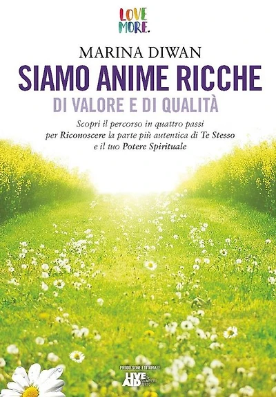 Siamo Anime Ricche di Valore e di Qualità