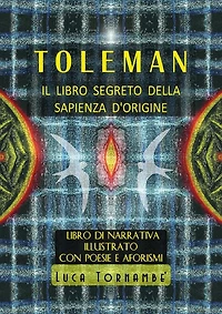 Toleman il libro segreto della sapienza d'origine