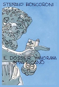 il dossier Majorana in Vaticano
