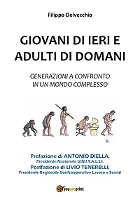 Giovani di ieri e adulti di domani - Generazioni a confronto in un mondo complesso