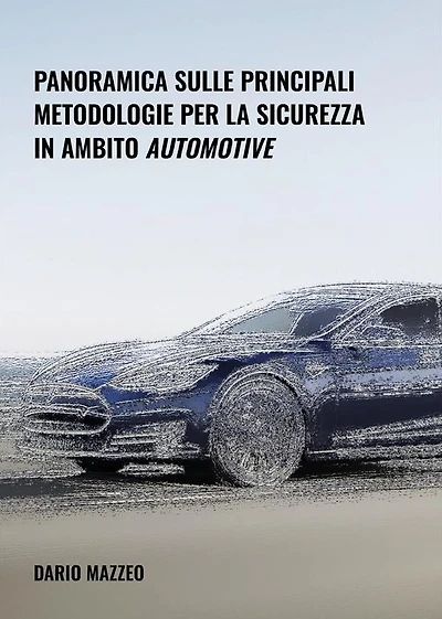 Panoramica sulle principali metodologie per la sicurezza in ambito automotive