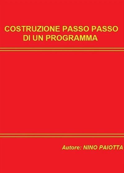 Costruzione passo passo di un programma