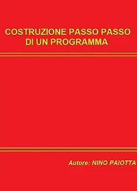 Costruzione passo passo di un programma