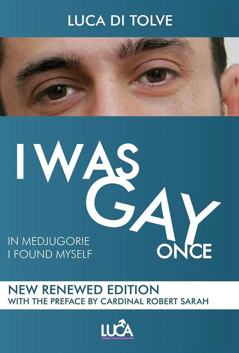 I WAS GAY ONCE in Medjugorje I found myself