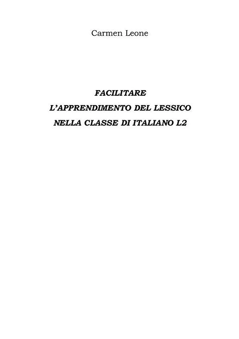 Facilitare L'apprendimento del lessico Nella classe di italiano l2