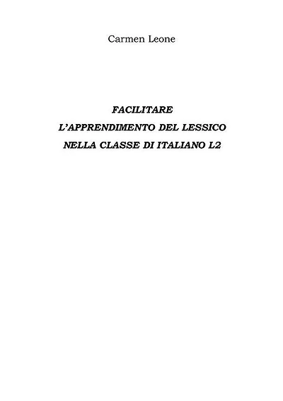 Facilitare L'apprendimento del lessico Nella classe di italiano l2