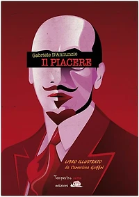 Il piacere: Ediz. illustrata