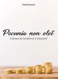 Pecunia non olet: Il denaro da "problema" a "soluzione"