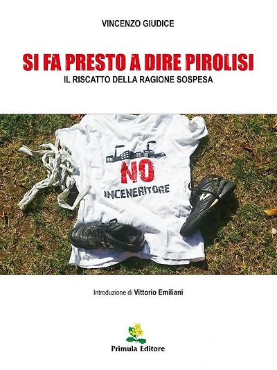Si fa presto a dire pirolisi: Il riscatto della ragione sospesa