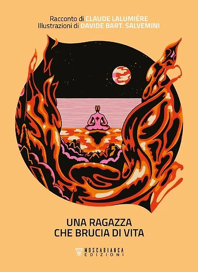 Una ragazza che brucia di vita