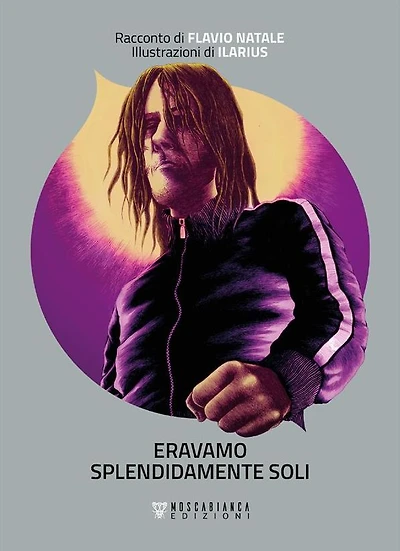Eravamo splendidamente soli