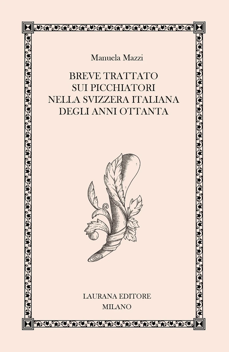 Breve trattato sui picchiatori nella Svizzera italiana degli anni Ottanta