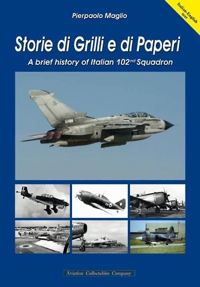 Storie di Grilli e di Paperi: A brief history of Italian 102nd Squadron