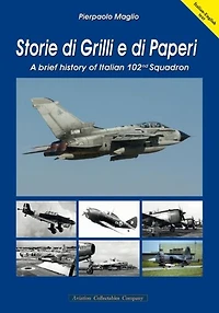 Storie di Grilli e di Paperi: A brief history of Italian 102nd Squadron
