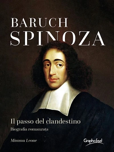 Baruch Spinoza: Il passo del clandestino