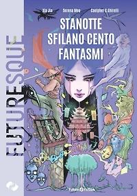 Stanotte sfilano cento fantasmi