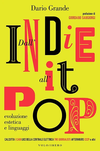 Dall'indie all'it-pop: Evoluzione, estetica e linguaggi