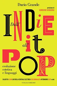 Dall'indie all'it-pop: Evoluzione, estetica e linguaggi