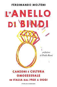 L'anello di Bindi: Canzoni e cultura omosessuale in Italia dal 1960 a oggi