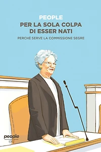 Per la sola colpa di esser nati: Perché serve la commissione Segre