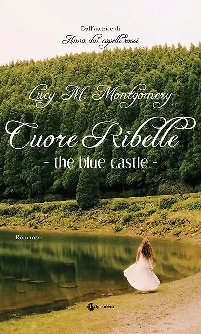 The Blue Castle - Cuore Ribelle