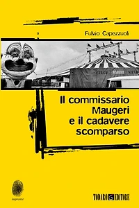 Il commissario Maugeri e il cadavere scomparso
