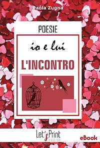 Io e lui. L'INCONTRO