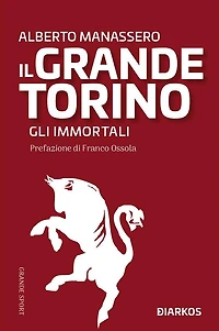 Il grande Torino. Gli Immortali
