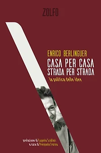 Casa per casa, Strada per strada: la politica delle idee