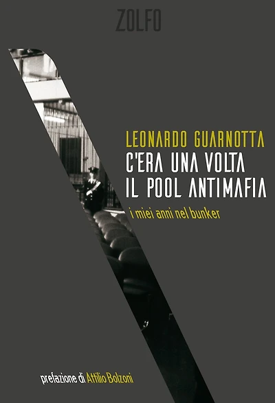C'era una volta il pool antimafia: i miei anni nel bunker