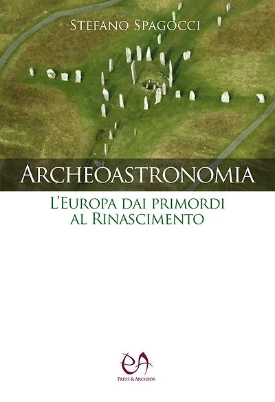 Archeoastronomia: L'Europa dai primordi al Rinascimento