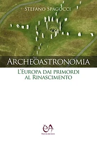 Archeoastronomia: L'Europa dai primordi al Rinascimento