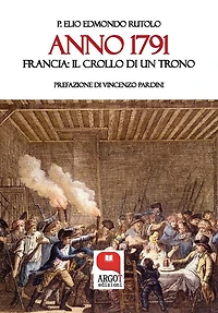 ANNO 1791 Francia: il crollo di un trono