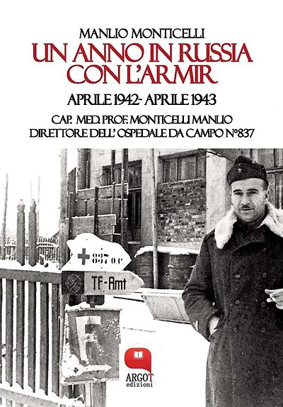 Un anno in Russia con l'Armir. Aprile 1942- Aprile 1943