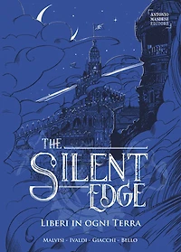 Liberi in ogni Terra . The Silent Edge 2