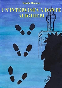 Un'intervista a Dante Alighieri