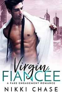 Virgin Fiancée: A Fake Engagement Romance