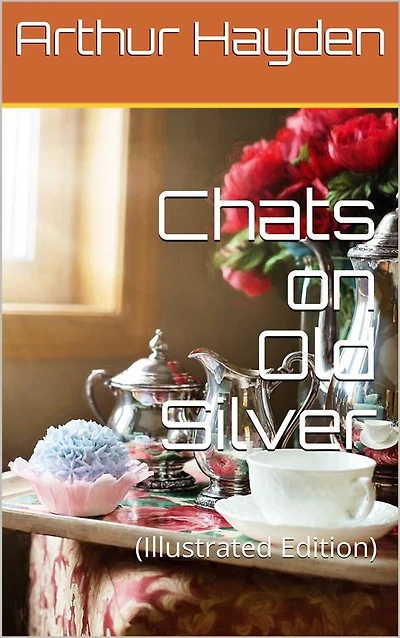 Chats on Old Silver