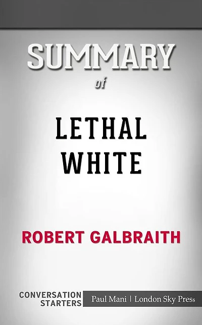 Lethal White: by Robert Galbraith??????? Conversation Starters