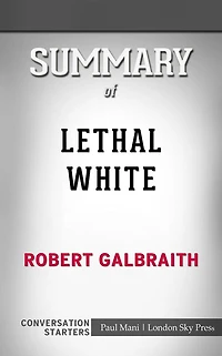 Lethal White: by Robert Galbraith??????? Conversation Starters