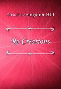 Re-creations