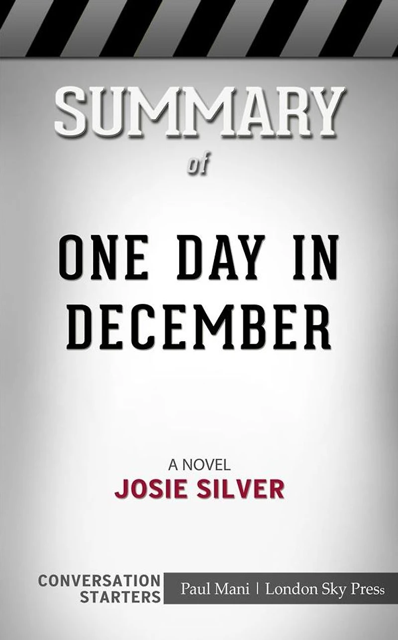 One Day in December: A Novel??????? by Josie Silver??????? Conversation Starters