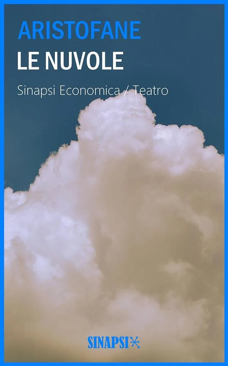Le nuvole: Edizione Integrale