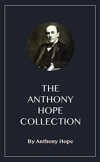 The Anthony Hope Collection