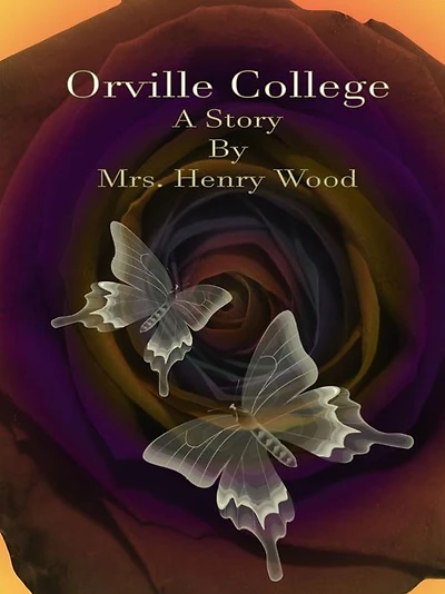 Orville College: A Story