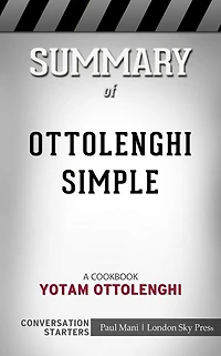 Ottolenghi Simple: A Cookbook by Yotam Ottolenghi Conversation Starters